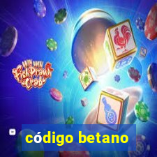 código betano