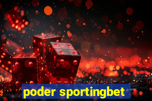 poder sportingbet