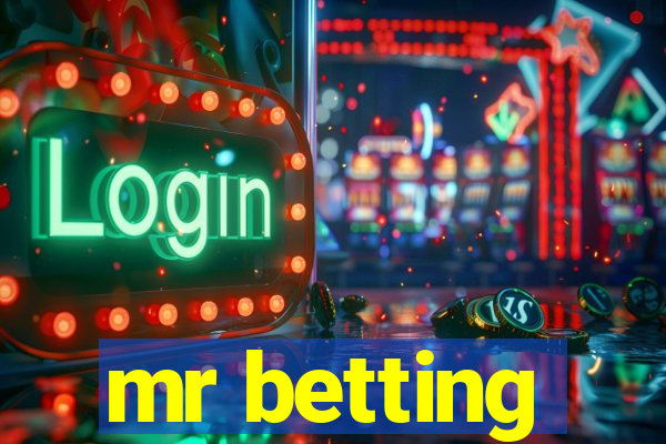 mr betting