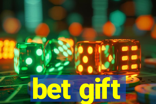 bet gift