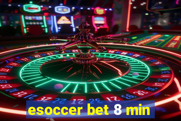 esoccer bet 8 min