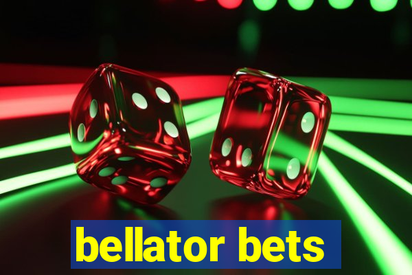 bellator bets