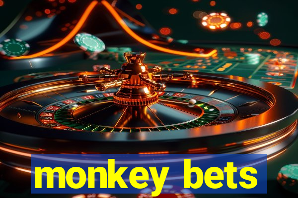 monkey bets