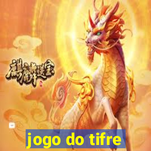 jogo do tifre