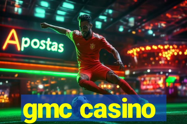 gmc casino