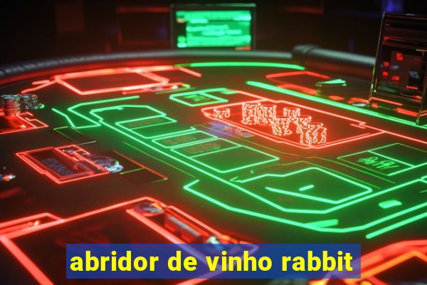 abridor de vinho rabbit