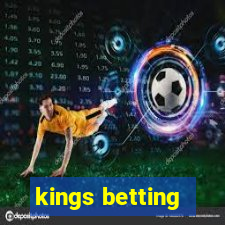 kings betting