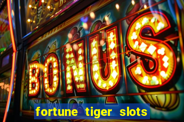 fortune tiger slots paga mesmo