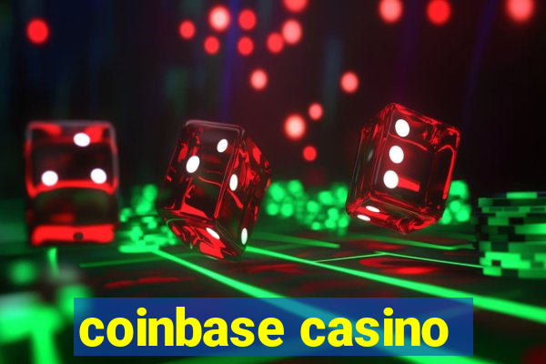 coinbase casino