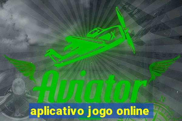 aplicativo jogo online