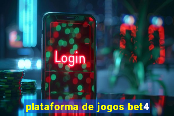 plataforma de jogos bet4