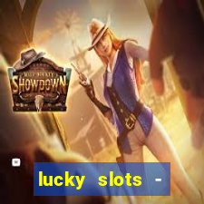 lucky slots - casino gratis