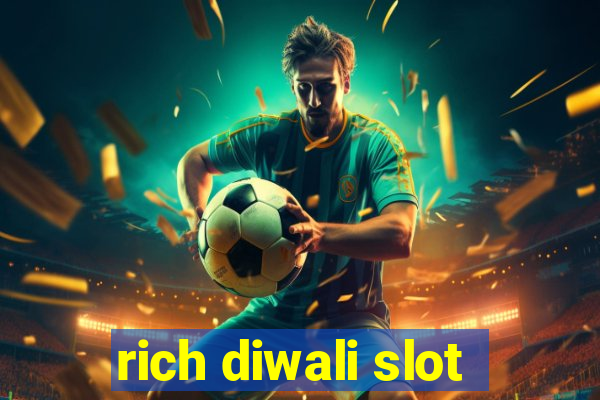 rich diwali slot