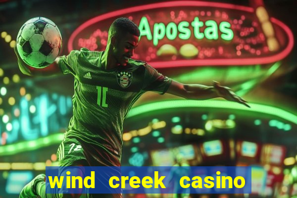 wind creek casino & hotel