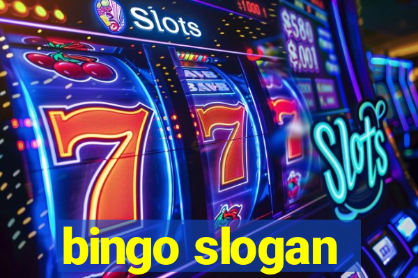 bingo slogan