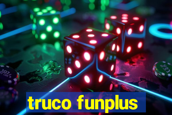 truco funplus