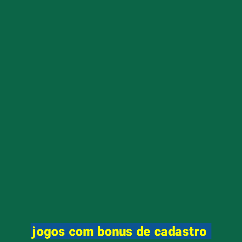 jogos com bonus de cadastro