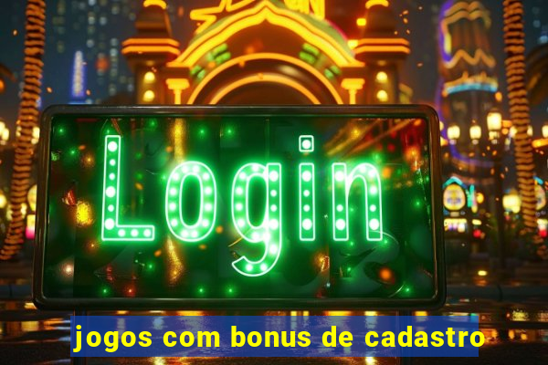 jogos com bonus de cadastro