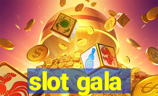 slot gala