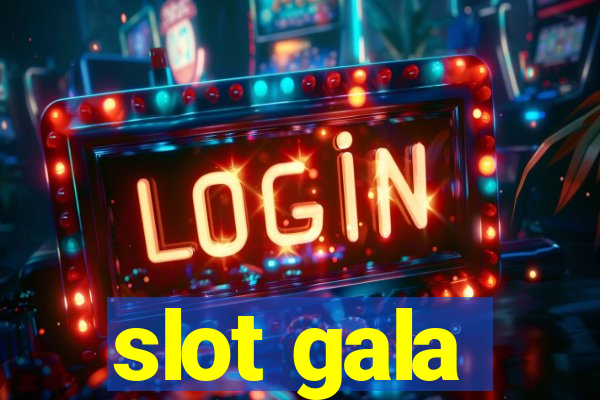 slot gala