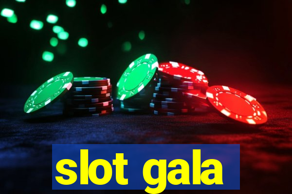 slot gala