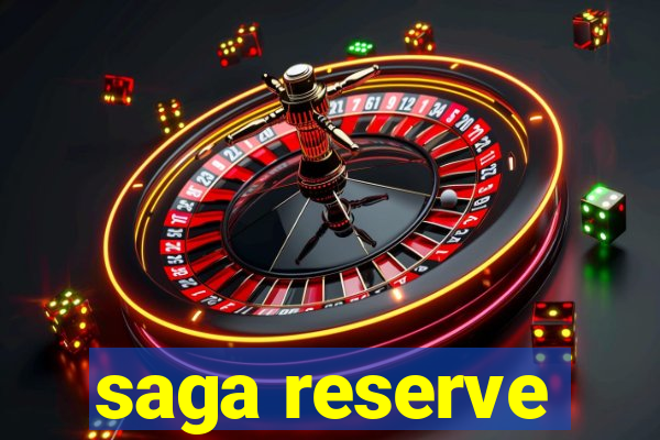 saga reserve