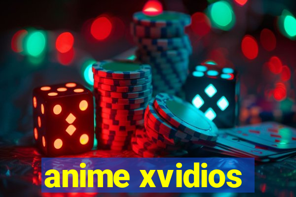 anime xvidios