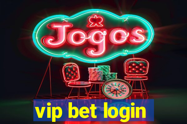 vip bet login