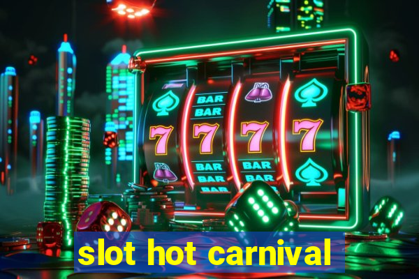 slot hot carnival