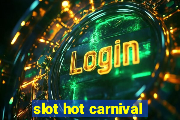 slot hot carnival