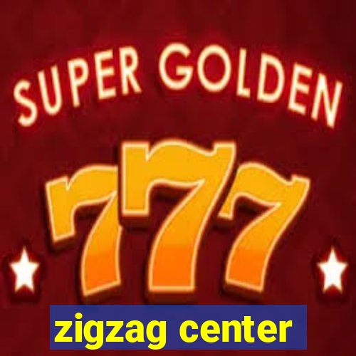 zigzag center