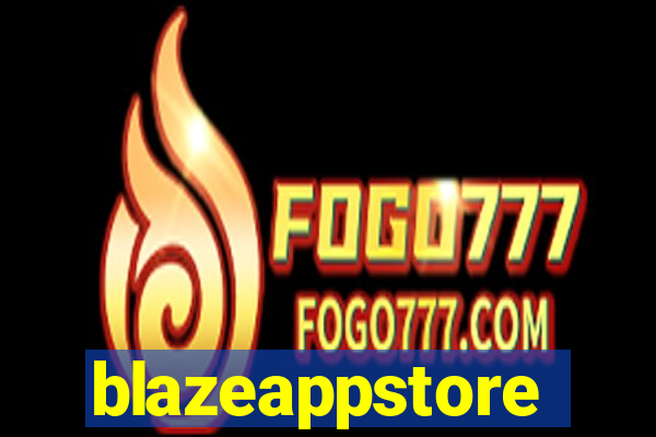 blazeappstore