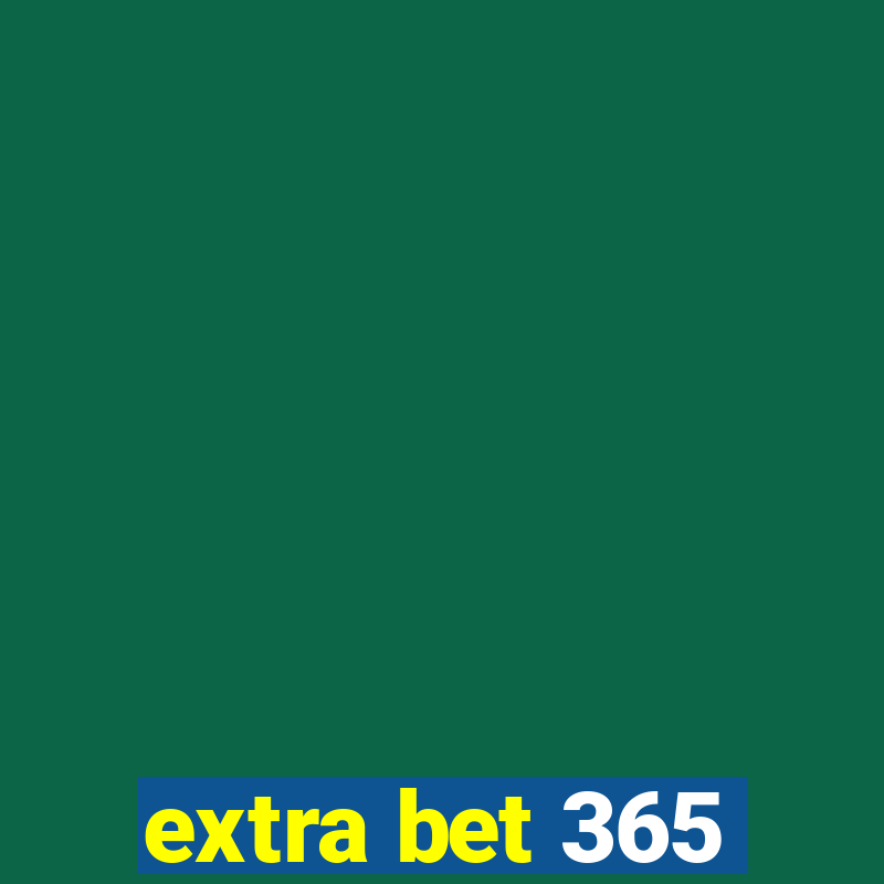 extra bet 365