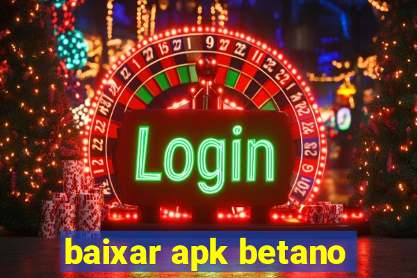 baixar apk betano