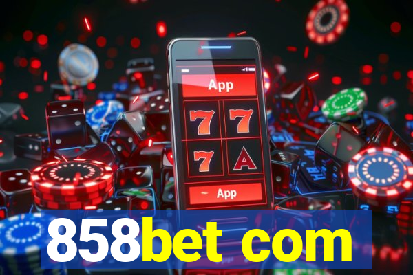 858bet com