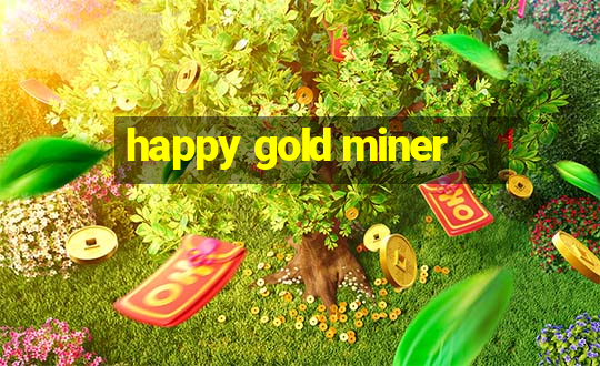 happy gold miner