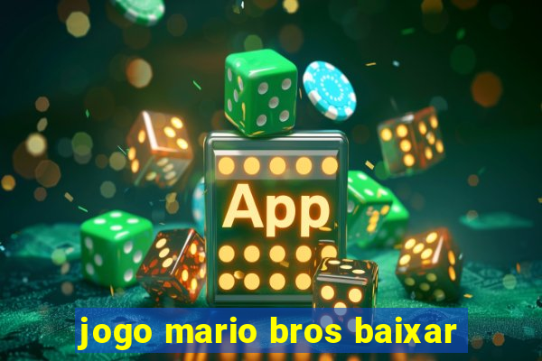 jogo mario bros baixar