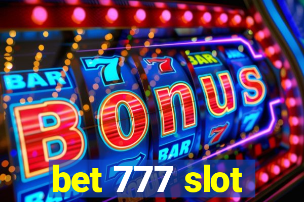 bet 777 slot