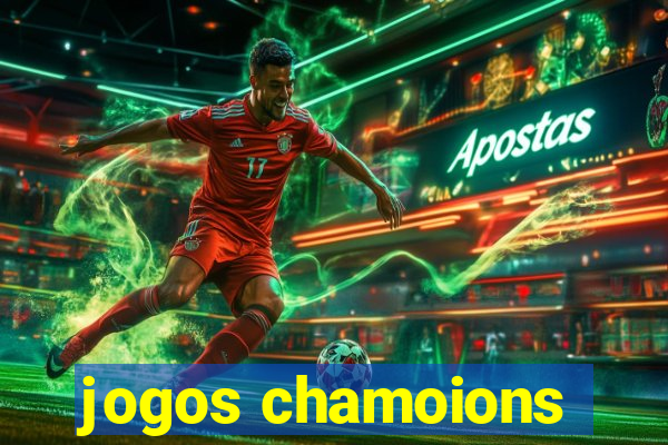 jogos chamoions