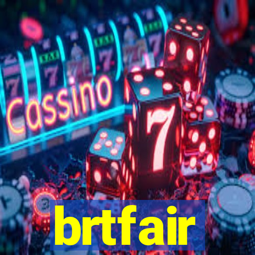 brtfair