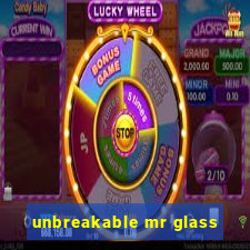 unbreakable mr glass