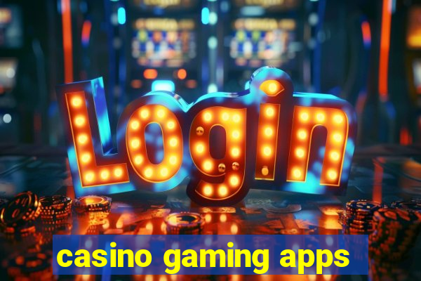 casino gaming apps