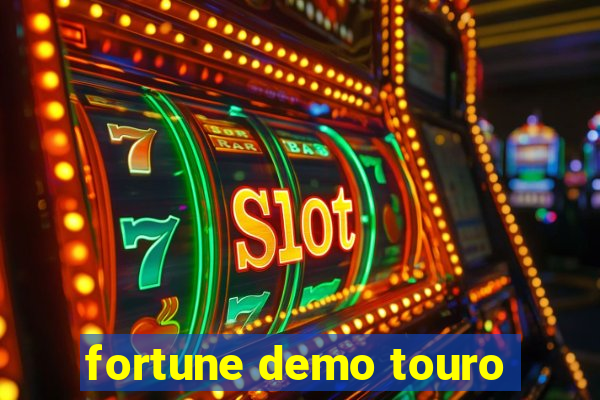 fortune demo touro