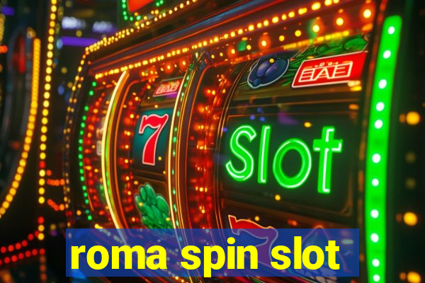 roma spin slot