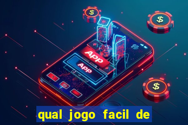 qual jogo facil de ganhar dinheiro