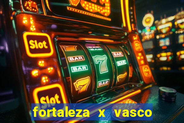 fortaleza x vasco da gama palpites