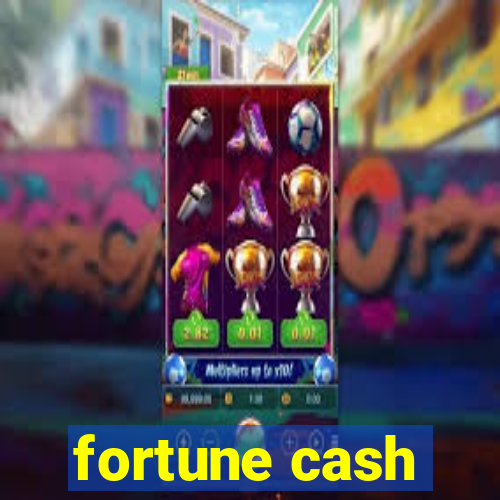 fortune cash