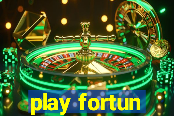 play fortun