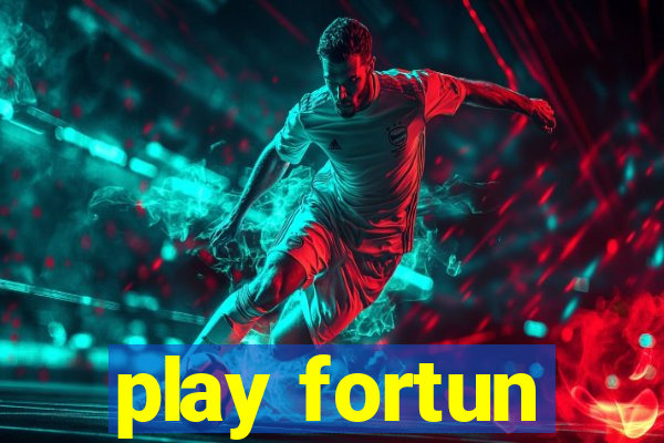 play fortun