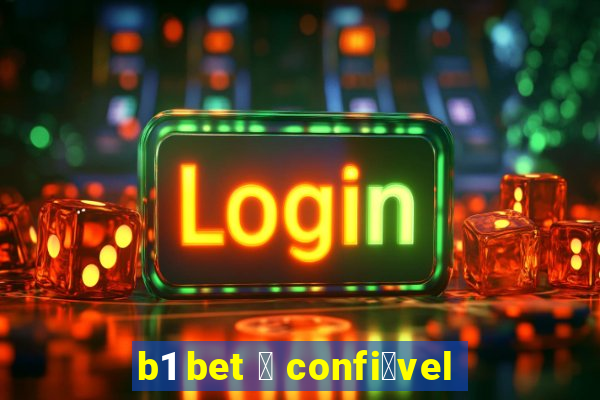 b1 bet 茅 confi谩vel